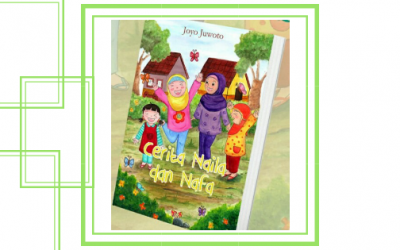 Buku Cerita Naila dan Nafa, Ajarkan Anak Dekat dengan Alam